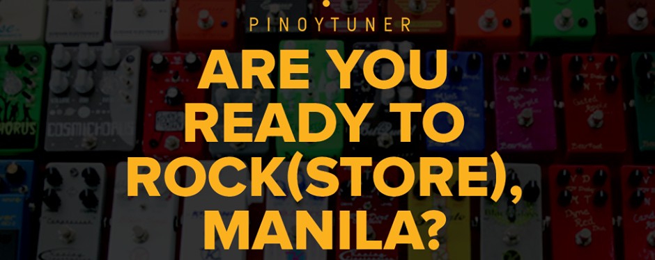 ARE YOU READY TO ROCK(STORE), MANILA?